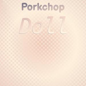 Porkchop Doll