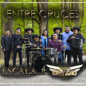 Entre Cruces (feat. Original Poder Cristiano)