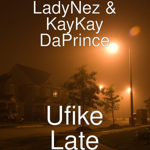 Ufike Late