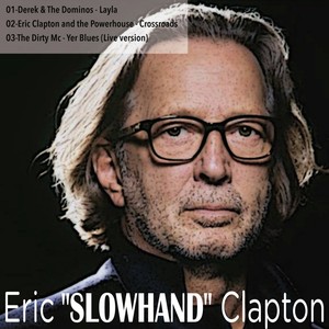 Eric "Slowhand" Clapton((R)evolution)
