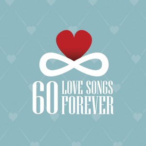 60 Love Songs Forever