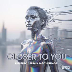 Closer to You