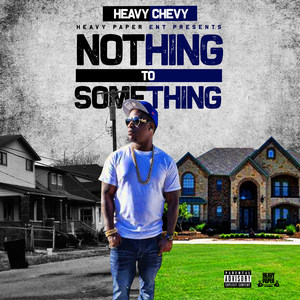 Nothing to Something (Explicit)