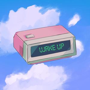 Wake up