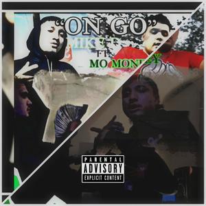 On Go (feat. 1MoMoney) [Explicit]