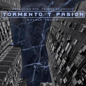 Tormento y pasión (feat. Trozos DE Groove) (Explicit)