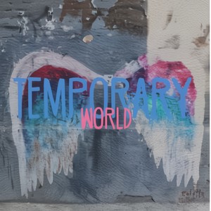 Temporary World