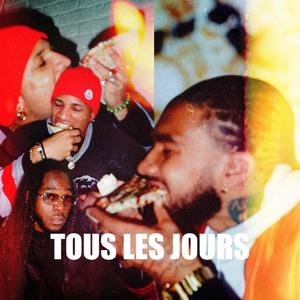 Tous les jours (feat. Sacramnto & Kenzel) (Explicit)