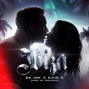 Ibiza (feat. Kvin C) (Explicit)
