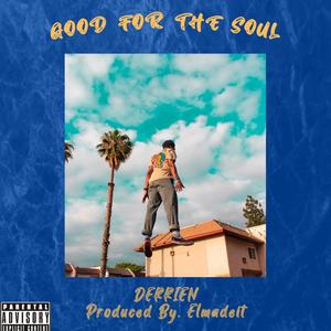 Good For The Soul (Explicit)