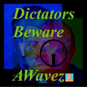 Dictators Beware (Explicit)