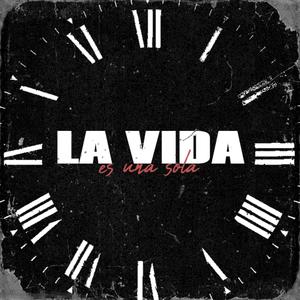 LA VIDA ES UNA SOLA (feat. Manikari 440)