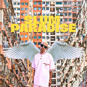 Slum Paradise (Explicit)