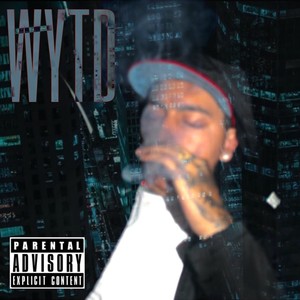 WYTD (Explicit)