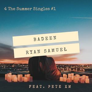 Badeen (feat. Pete XM)