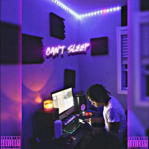 Can't sleep (Explicit)