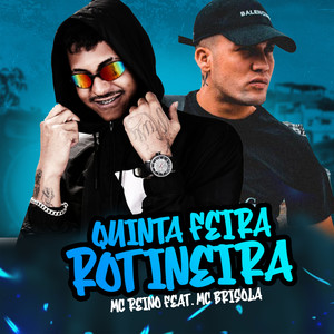 Quinta Feira Rotineira(feat. Mc Brisola) (Remix Brega Funk|Explicit)