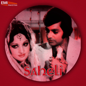 Saheli (Original Motion Picture Soundtrack)