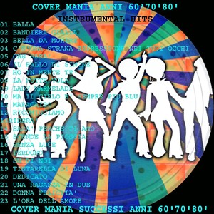 Cover Mania Anni 60-70-80 Instrumental Hits