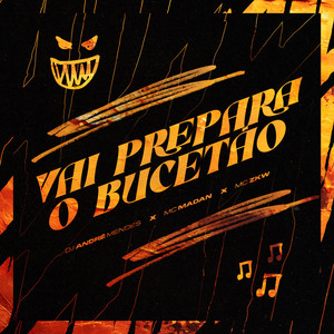 VAI PREPARA O BUCETÃO (Explicit)