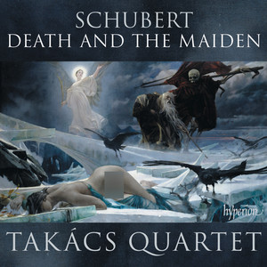 Schubert: String Quartets No. 14 "Death and the Maiden" & No. 13 "Rosamunde" (舒伯特：死神与少女)