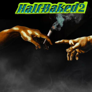 Half Baked 2 (Explicit)