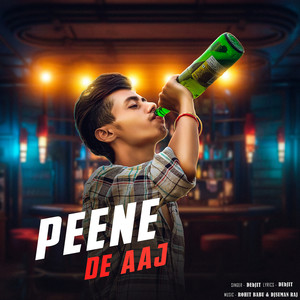 Peene De Aaj