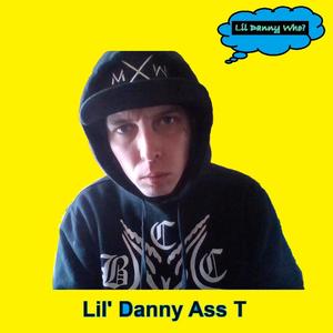 Lil' Danny T (Explicit)