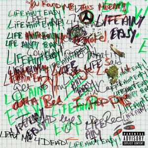 life ain't easy (Explicit)