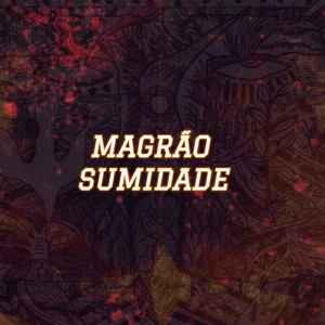 Magrão Sumidade (Explicit)