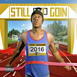 #StillGoin