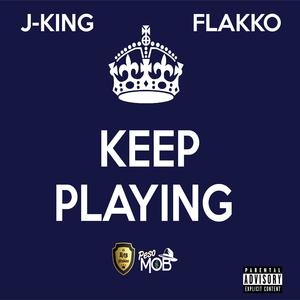 Keep Playing (feat. Flakko) (Explicit)