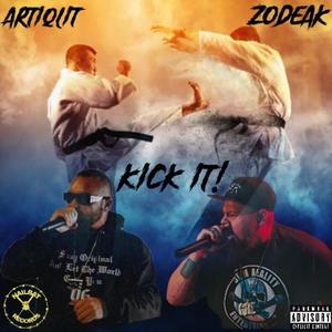 Kick It! (feat. Zodeak) (Explicit)