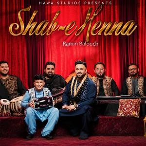 Shab e Henna (feat. Ramin Balouch)