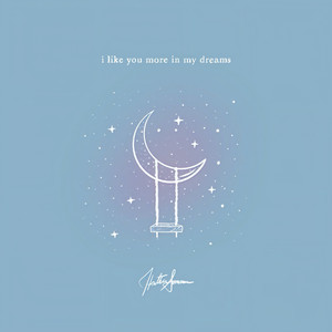 i like you more in my dreams