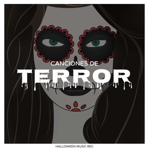 Canciones de Terror - Canciones Terrorificas para Fiestas de Halloween, Efectos de Sonidos y Musica Instrumental de Miedo