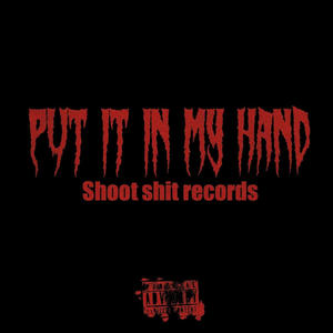 Put it in my hand (feat. Twon dada, Chooselow & Adriel Calaway) [Explicit]