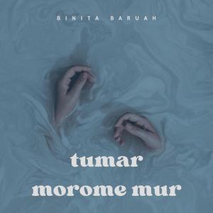 Tumar Morome Mur (feat. Paul Mahanta)