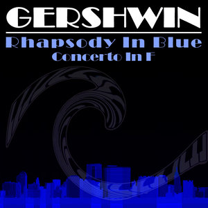Rhapsody In Blue (蓝色狂想曲)