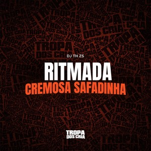 Ritmada Cremosa Safadinha (Explicit)