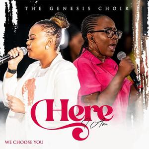 Here I Am (feat. Nontokozo Mkhize & Philile Mkhonza)