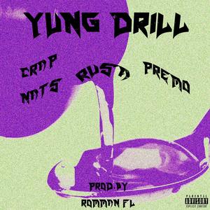 Yung Drill (feat. Premo & Rusa) (Explicit)