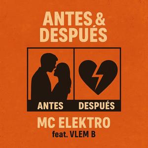 Antes & Despues (feat. Vlem B) (Explicit)