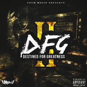 Destined for Greatness II (Explicit)