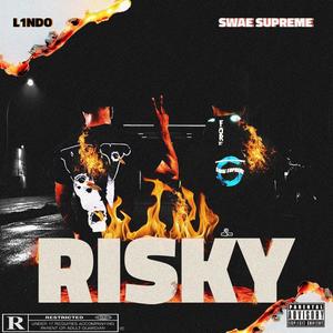 Risky (feat. Swae Supreme) [Explicit]