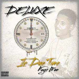 In Due Time (Deluxe) [Explicit]