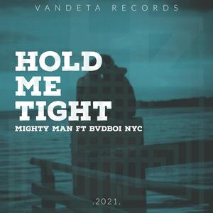 HOLD ME TIGHT(feat. Bvdboi NYC)