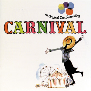 Carnival (1961 Original Broadway Cast Recording (1989 Remastered))