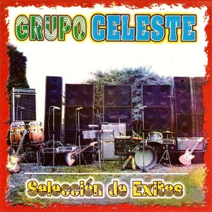 Grupo Celeste - Soy Obrero