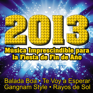 2013. Música Imprescindible para la Fiesta de Fin de Año